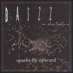 Batzz In The Belfry : Sparks Fly Upward